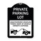 Signmission Private Parking Lot Unauthorized Vehicles Towed Owner Expense Alum Sign, 18" L, 24" H, BW-1824-23264 A-DES-BW-1824-23264 - alternate 1